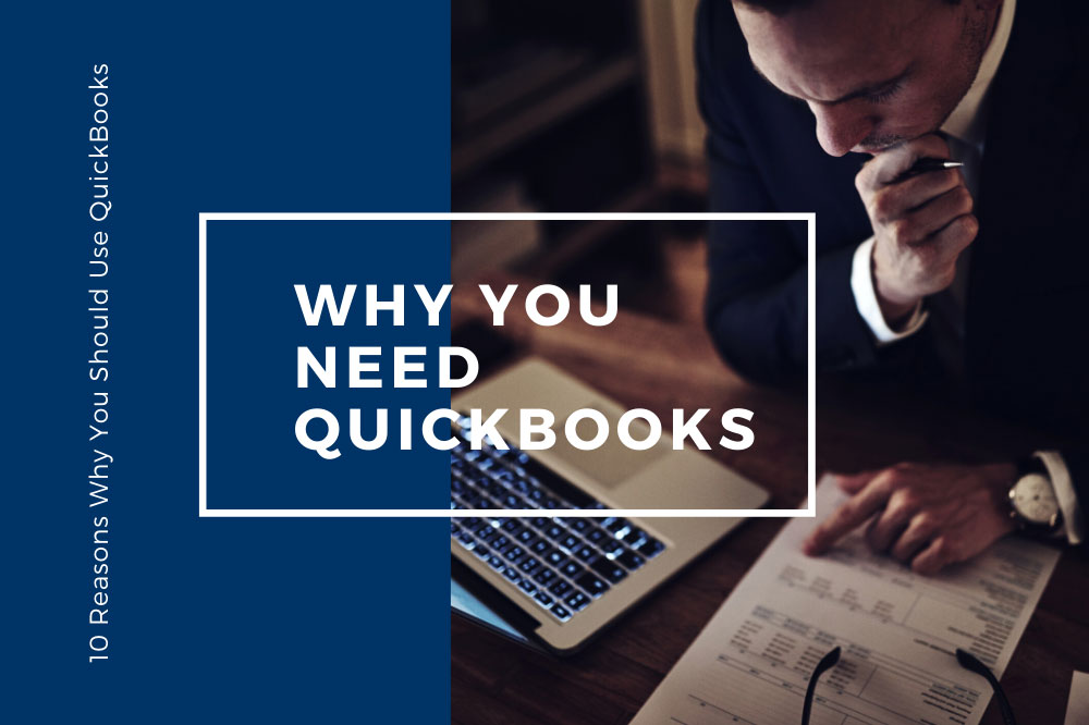 Why You Need QuickBooks