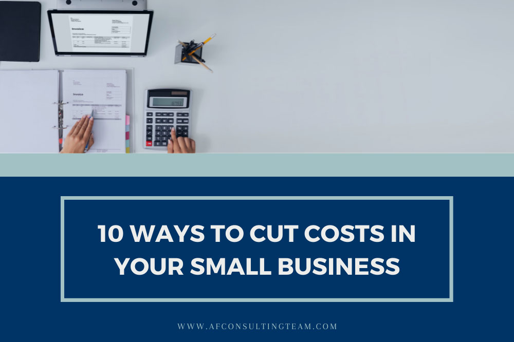 10 Ways to Cut Costs in Your Small Business