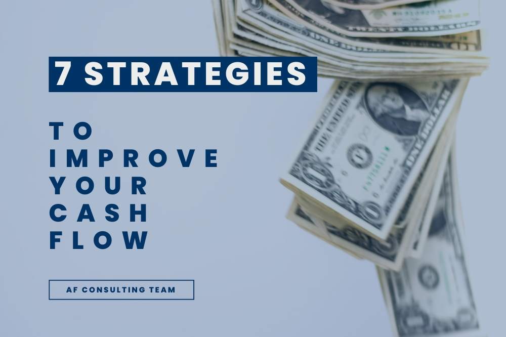 7 Strategies to improve your cash flow