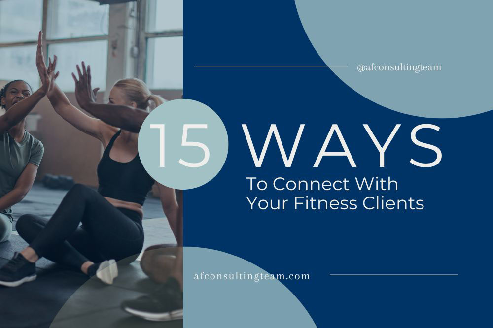 15 Ways to Connect with Your Fitness Clients